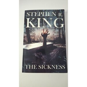 The Sickness, Stephen R. King, paperback, 2022, dark, shocking, fiction